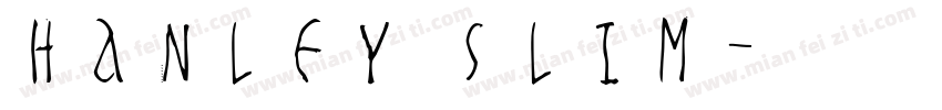 Hanley Slim字体转换